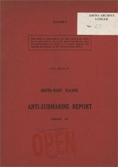 South-West Pacific Anti-Submarine Warfare Reports - February 1944