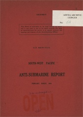 South-West Pacific Anti-Submarine Warfare Reports - March 1944