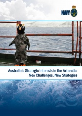 Australia’s Strategic Interests in the Antarctic: New Challenges, New Strategies