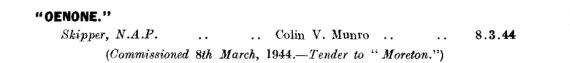 HMAS Oenone first appeared in the April 1944 edition of the Navy List: https://seapower.navy.gov.au/sites/default/files/documents/Navy_List-April-1944.pdf 