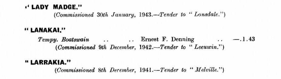 HMAS Lady Madge first appeared in the April 1943 edition of the Navy List: https://seapower.navy.gov.au/sites/default/files/documents/Navy_List-April-1943.pdf